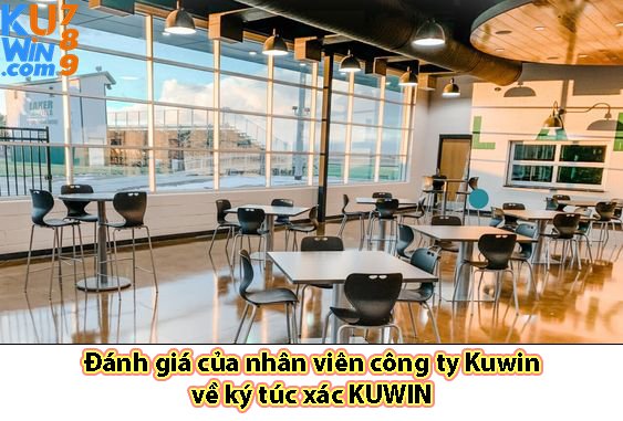 Đánh giá của nhân viên công ty Kuwin về ký túc xác KUWIN