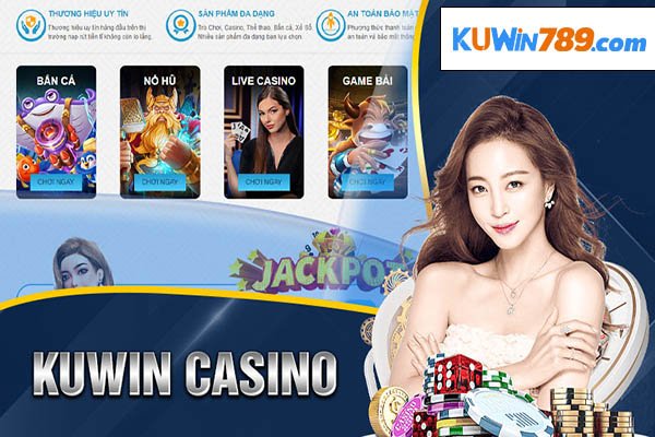 Đặc điểm nổi bật tại sảnh chơi kuwin casino là gì?