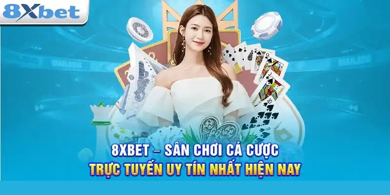 Tổng quan về 8xbet