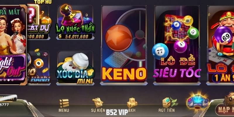 B52 Vip - Lựa Chọn Hoàn Hảo Cho Người Chơi Chuyên Nghiệp